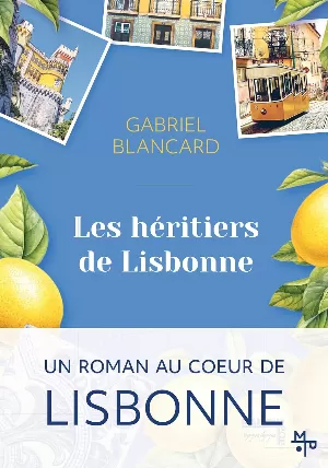 Gabriel Blancard – Les héritiers de Lisbonne
